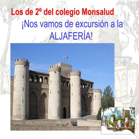 Nos vamos de excursión a la aljafería