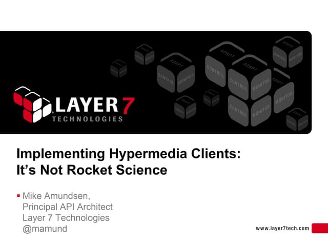 Implementing Hypermedia Clients: It's Not Rocket Science – Mike Amundsen, Pri...
