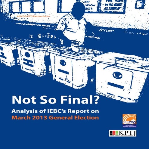 Not so Final -  An Analysis of IEBC's Report on March 2013 General Elections