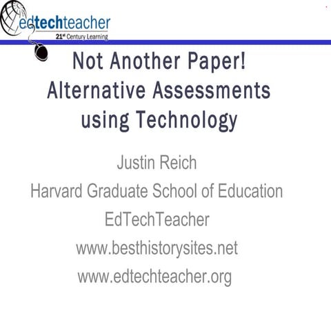 Not Another Paper: Alternative Assessments with Technology