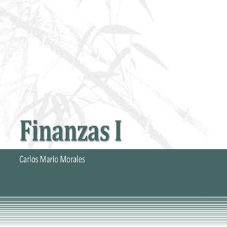 Finanzas I - Conceptos Generales 