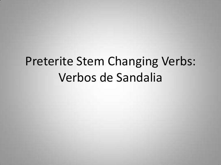 preterite stem changing verbs list preterite stem changing verbs list