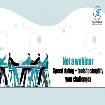 Speed Dating + TRUE NORTH tool to simplify your challenges