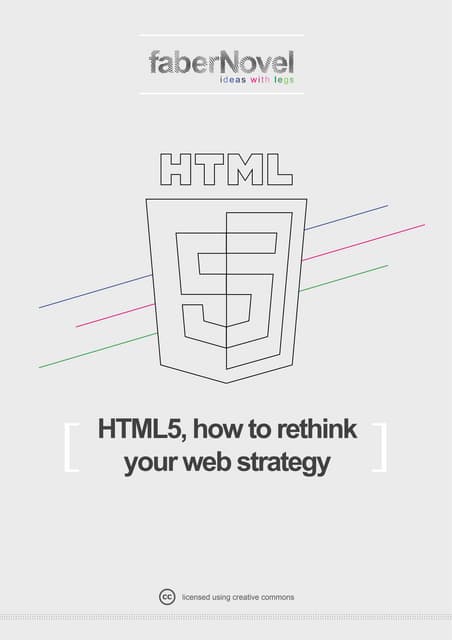 HTML5, How to rethink your web strategy