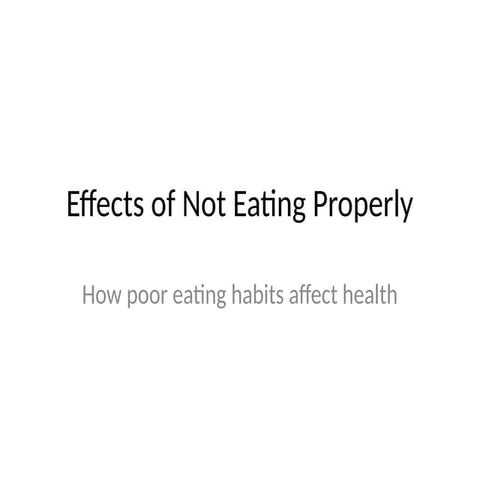 Habit not_eating_properly_presentation.pptx