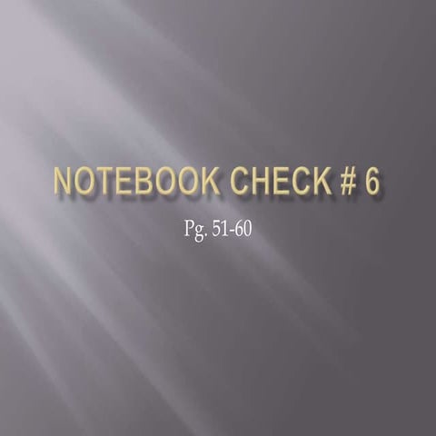 Notebook check 6 p. 51 60