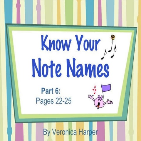 Note names part 6 ©