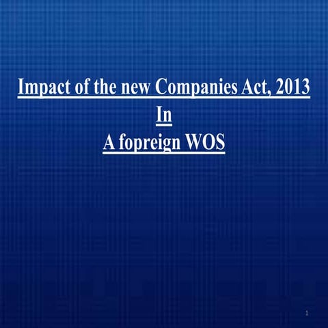 Impact of Companies Act,2013 on a foreign WOS