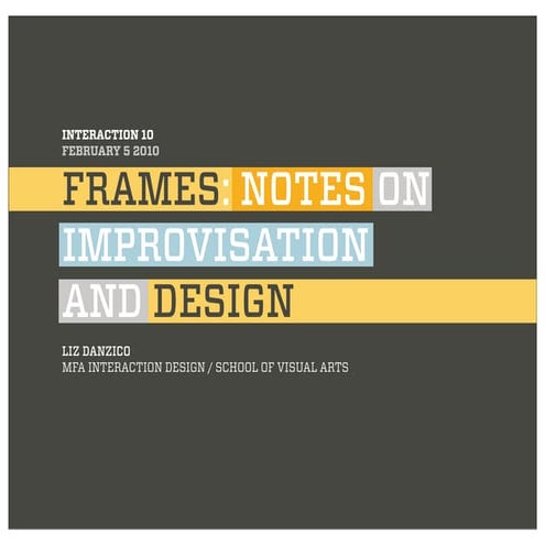 Frames: Notes on Improvisation and Design