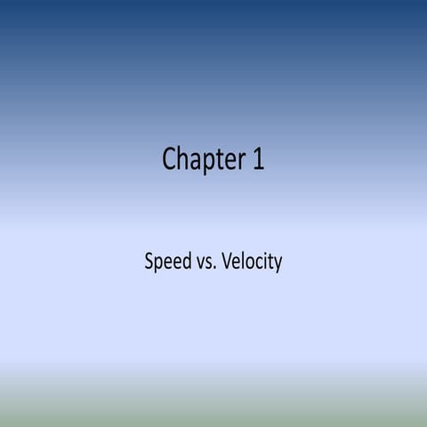Speed vs. Velocity