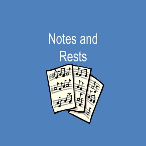 Notes and rest