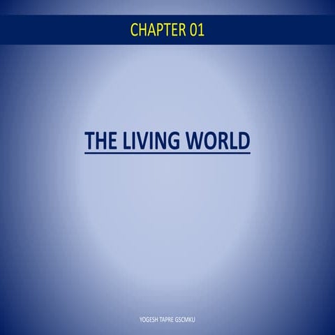 THE LIVING WORLD CLASS 11 BIOLOGY