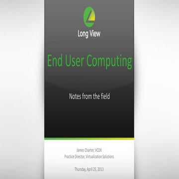Notes from the field - End User Computing