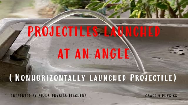 Projectile Motion at an Angle || Grade 9 Physics || Physics Notes