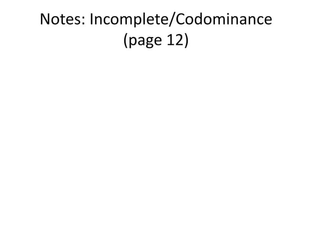 Notes incomplete codominance