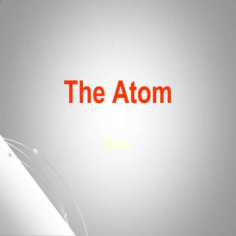 Notes lab 04a the atom complete notes 