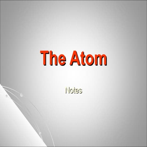 Notes lab 04 the invisible atom