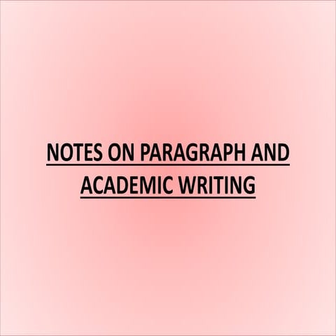 Paragraph and Academic Writing