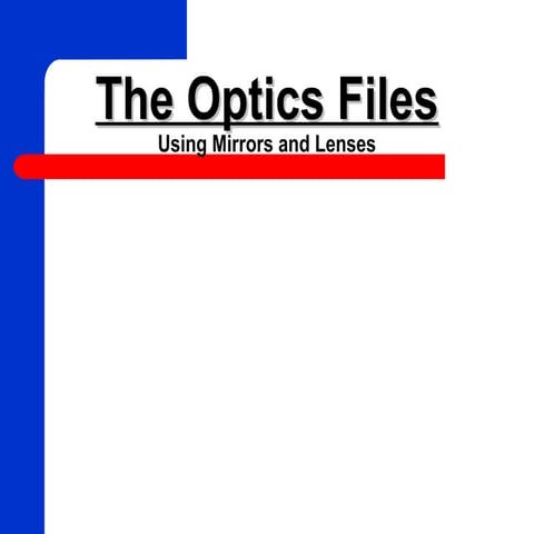 Notes pb lab 07 the optics files student copys