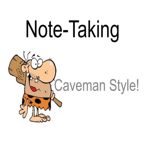 Note taking caveman | PPTX