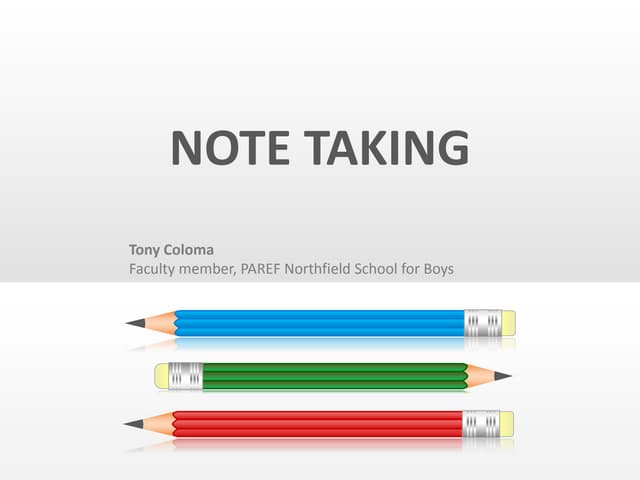 Note taking tony coloma PPTX Education Note taking tony coloma PPTX Education