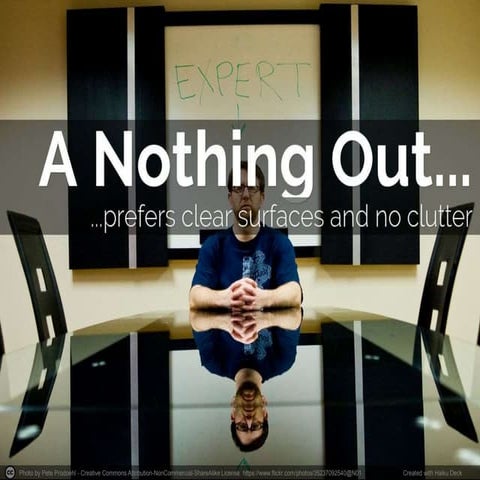 Nothing Out Organizing Style Personality Preference