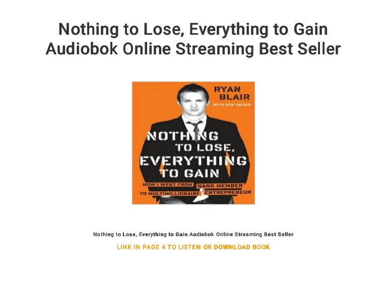 Nothing To Lose Streaming Nothing to Lose... Everything to Gain Audiobok Online Streaming Best