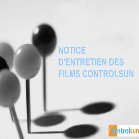 Notice d'entretien des films controlsun