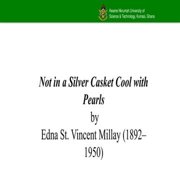 Edna St. Vincent Millay's 'Not in a Silver Casket Cool with Pearls': A ...