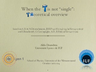 "When the top is not single: a theory overview from monotop to multitops" to be presented by Prof. Aldo Deandrea (IPN Lyon, France)