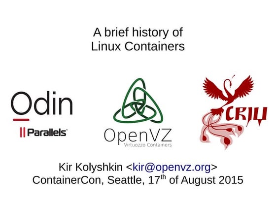 A brief history of Linux Containers | PPT