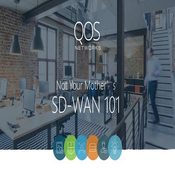 Not Your Mother's SD-WAN 101