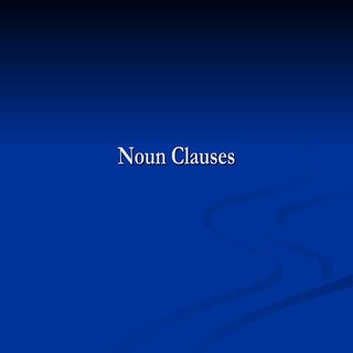Noun clauses
