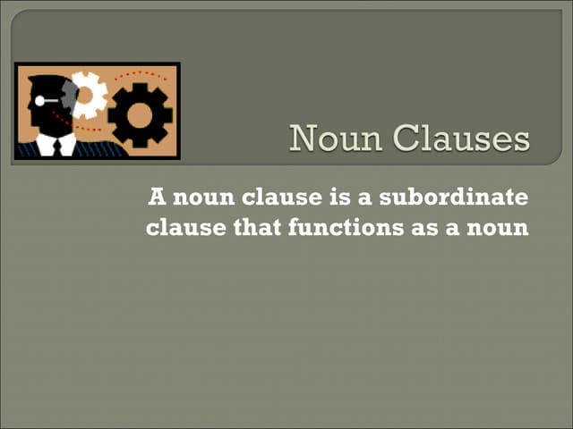 Noun clauses (1)