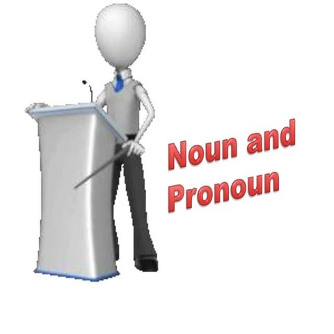 Noun,pronoun