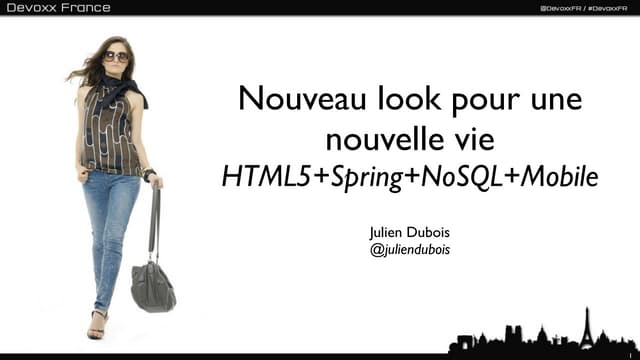Nouveau look pour une nouvelle vie : HTML5, Spring, NoSQL et Mobile