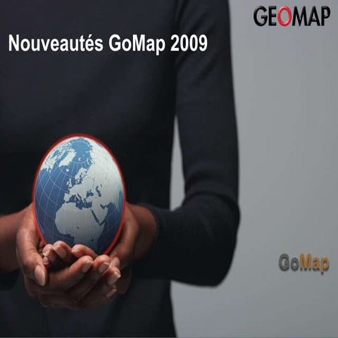 Nouveautés GoMap 2009