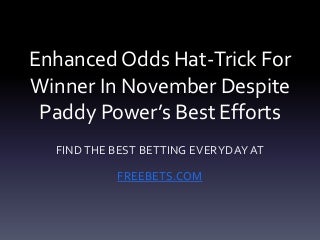 Bookmaker Enhanced Odds Report for November 2014