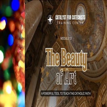 NOV 19 Beauty of Art as a Powerful Tool to Teach the Catholic Faith