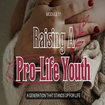 NOV 9 Raising a Generation of Pro Life Youth Who Will Stand Up for Life by Fe...
