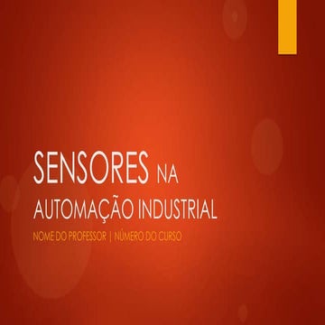 Nova apresentação sensores na automação industrial