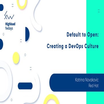 Katrina Novakovic "Default to Open: Creating a DevOps Culture"