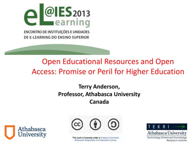 Open Educational Resources and Open Access: Promise or Peril for Higher Educa...