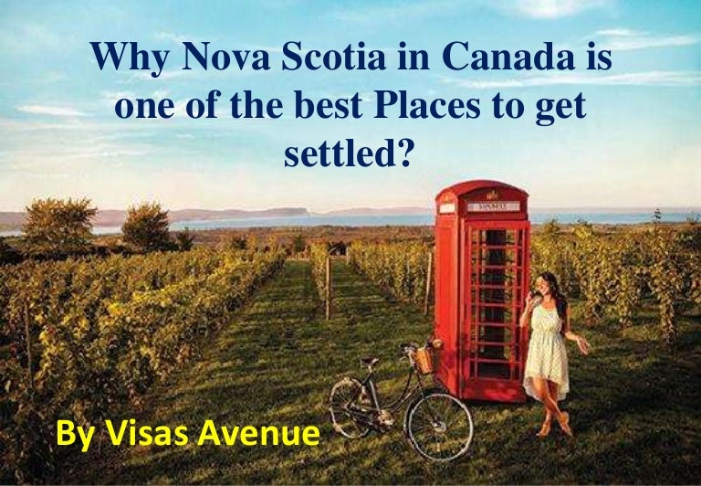 Nova scotia immigration best place to get settled
