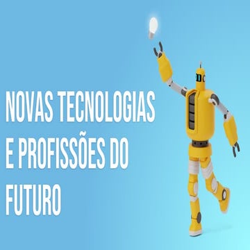 Novas tecnologias -profissões do futuro | PDF