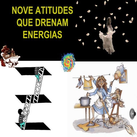 Nove atitudes que drenam energias