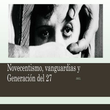 Novecentismo, vanguardias y generación del 27