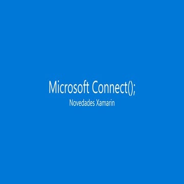 Novedades Xamarin Connect(); 2017