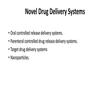 Novel&amp; nano drug delivery systems