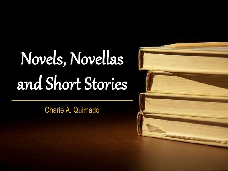 Novel, novellas and short stories